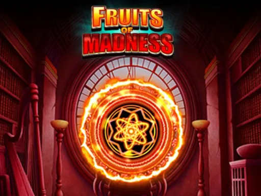 Fruits of Madness